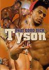 Flava Works, That Good Dick: Tyson