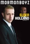 Mormon Boyz, Elder Holland: Chapters 1-6